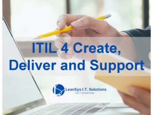 ITIL 4 Create, Deliver and Support