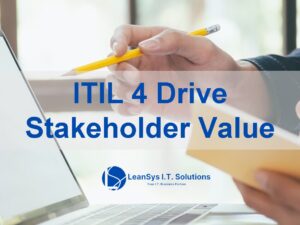 ITIL 4 Drive Stakeholder Value