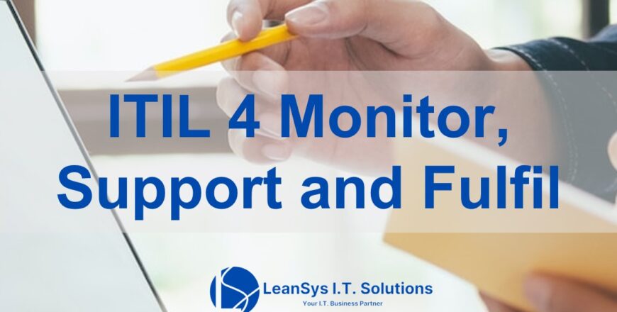 ITIL 4 Monitor, Support and Fulfil