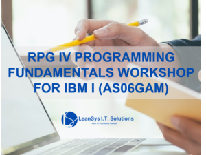 RPG IV PROGRAMMING FUNDAMENTALS WORKSHOP FOR IBM I (AS06GAM).png