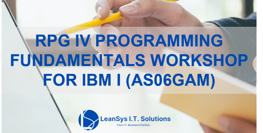 RPG IV PROGRAMMING FUNDAMENTALS WORKSHOP FOR IBM I (AS06GAM).png