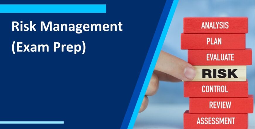 Risk Management (Exam Prep)