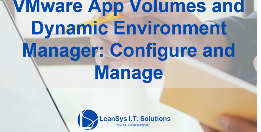 VMware App Volumes and Dynamic Environment Manager- Configure and Manage.png